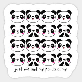 Just Me and My Panda Army Sticker